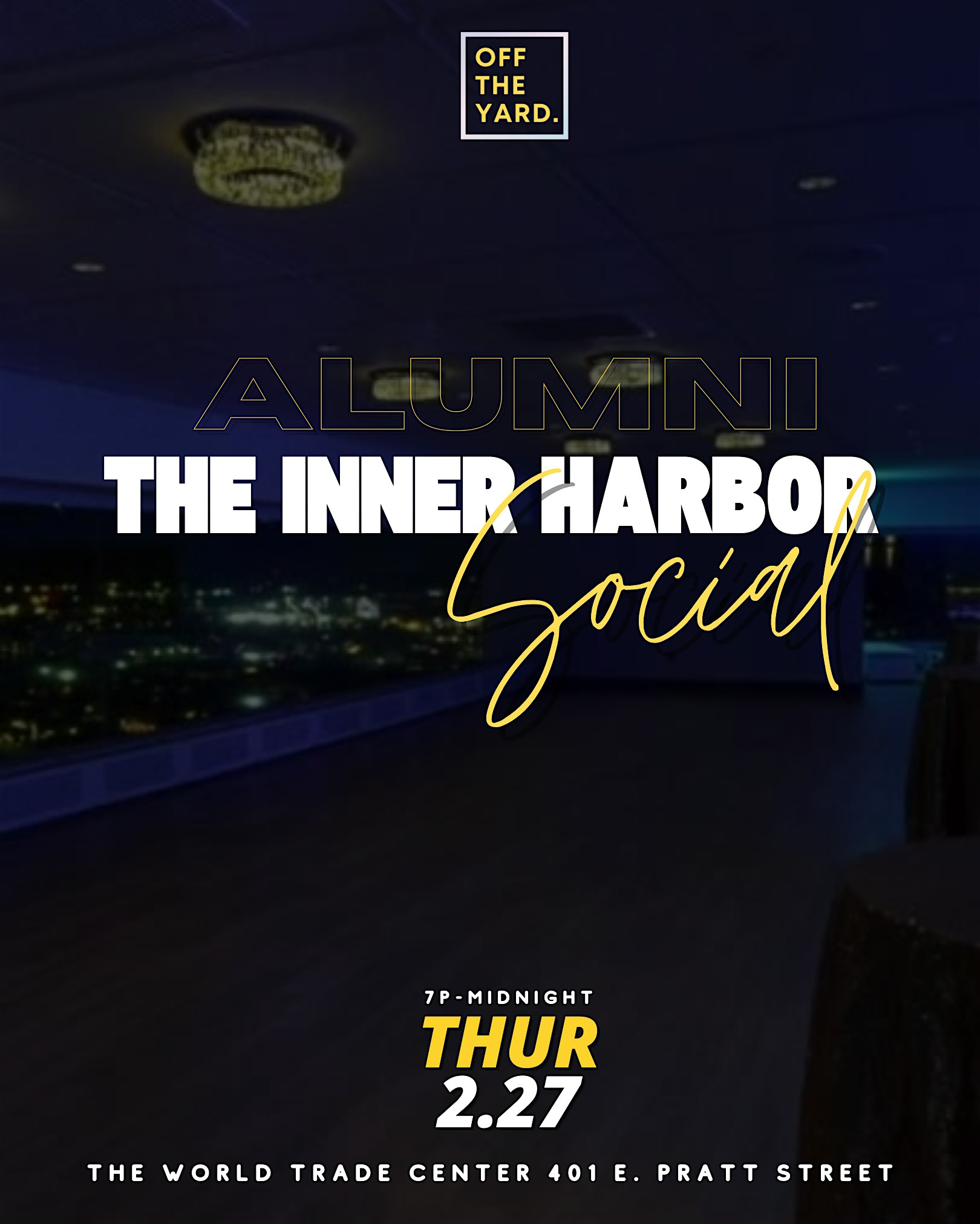 The Inner Harbor Social – ALUMNI EVENT : Welcome to Baltimore! – Baltimore, MD