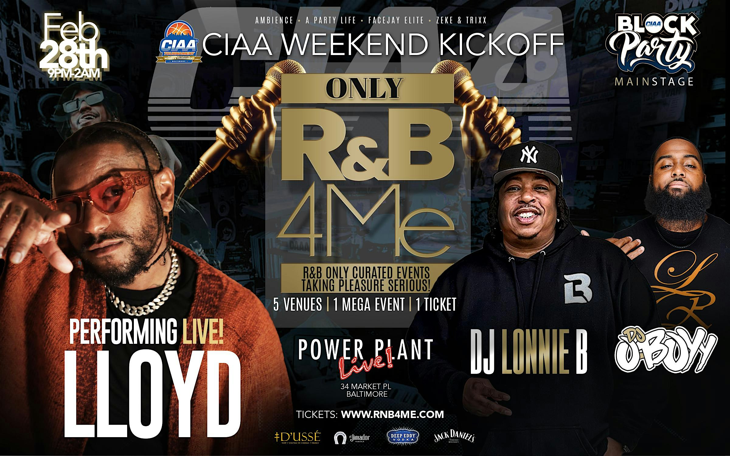 The CIAA Block Party featuring Lloyd and Only R&B 4 Me and More! – Baltimore, MD