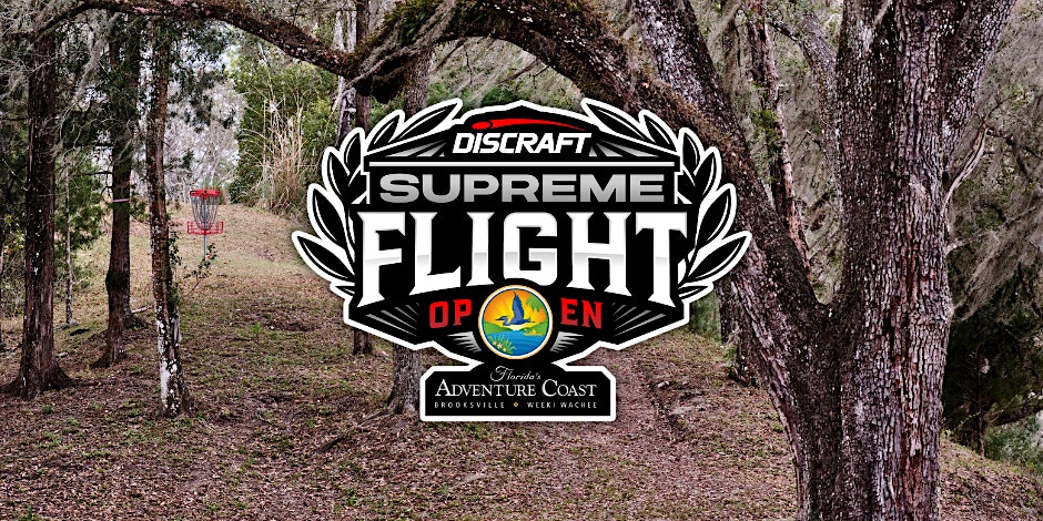 2025 Discraft Supreme Flight Open Presented by Florida’s Adventure Coast – Brooksville, FL