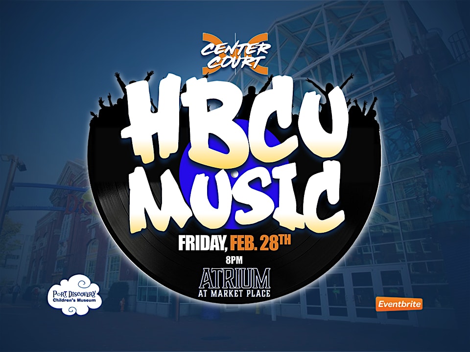 HBCU MUSIC Event: MEAC vs CIAA – Baltimore, MD