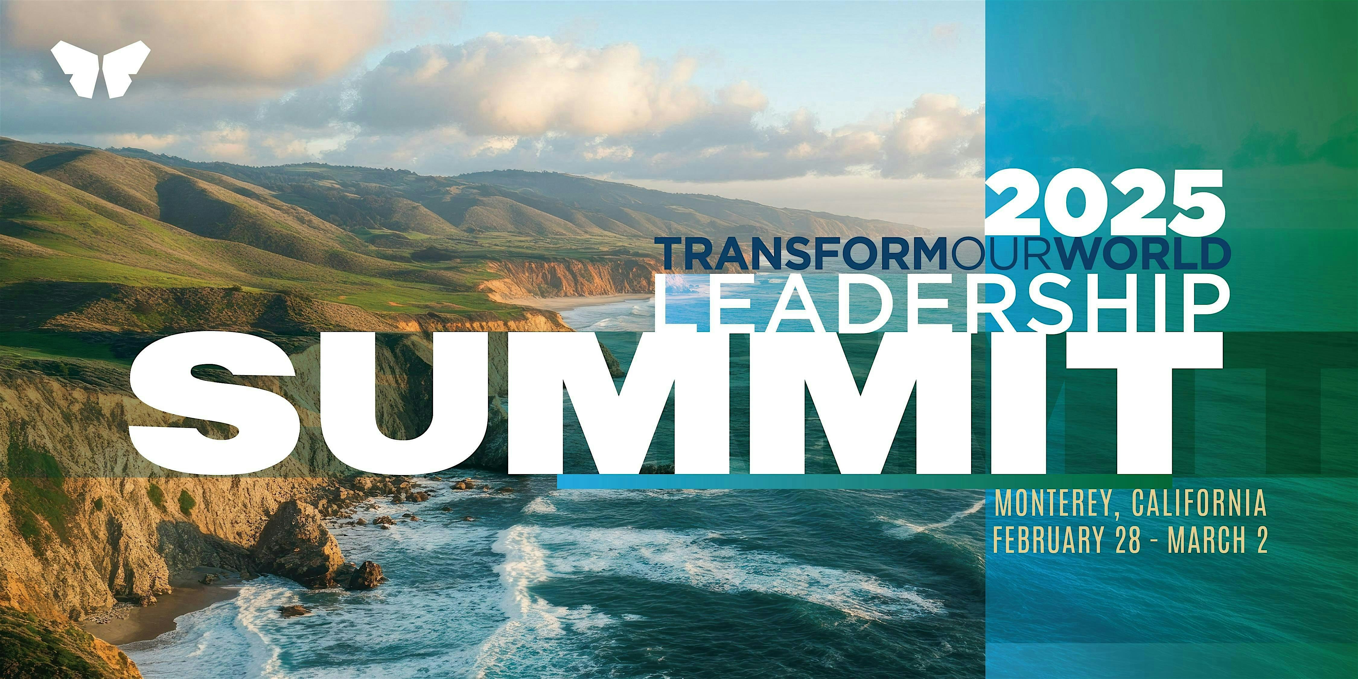 2025 Transform Our World Leadership Summit – Monterey, CA