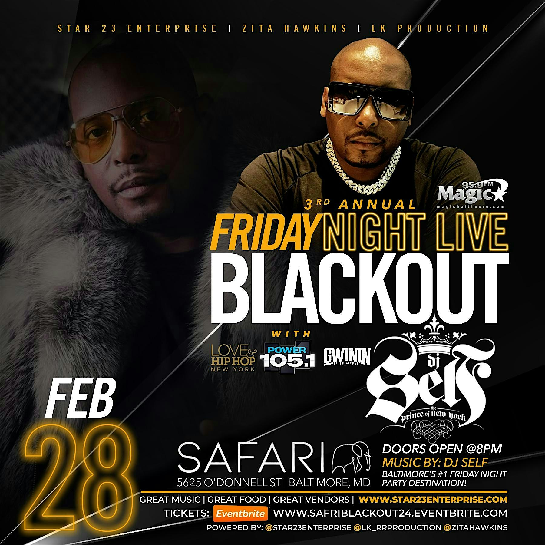 Friday Night Live: The 3rd Annual the Blackout w/ DJ Self – Baltimore, MD