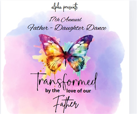 17th Annual (K-12) Father/Daughter Dance, hosted by Alpha – Hopkinsville, KY