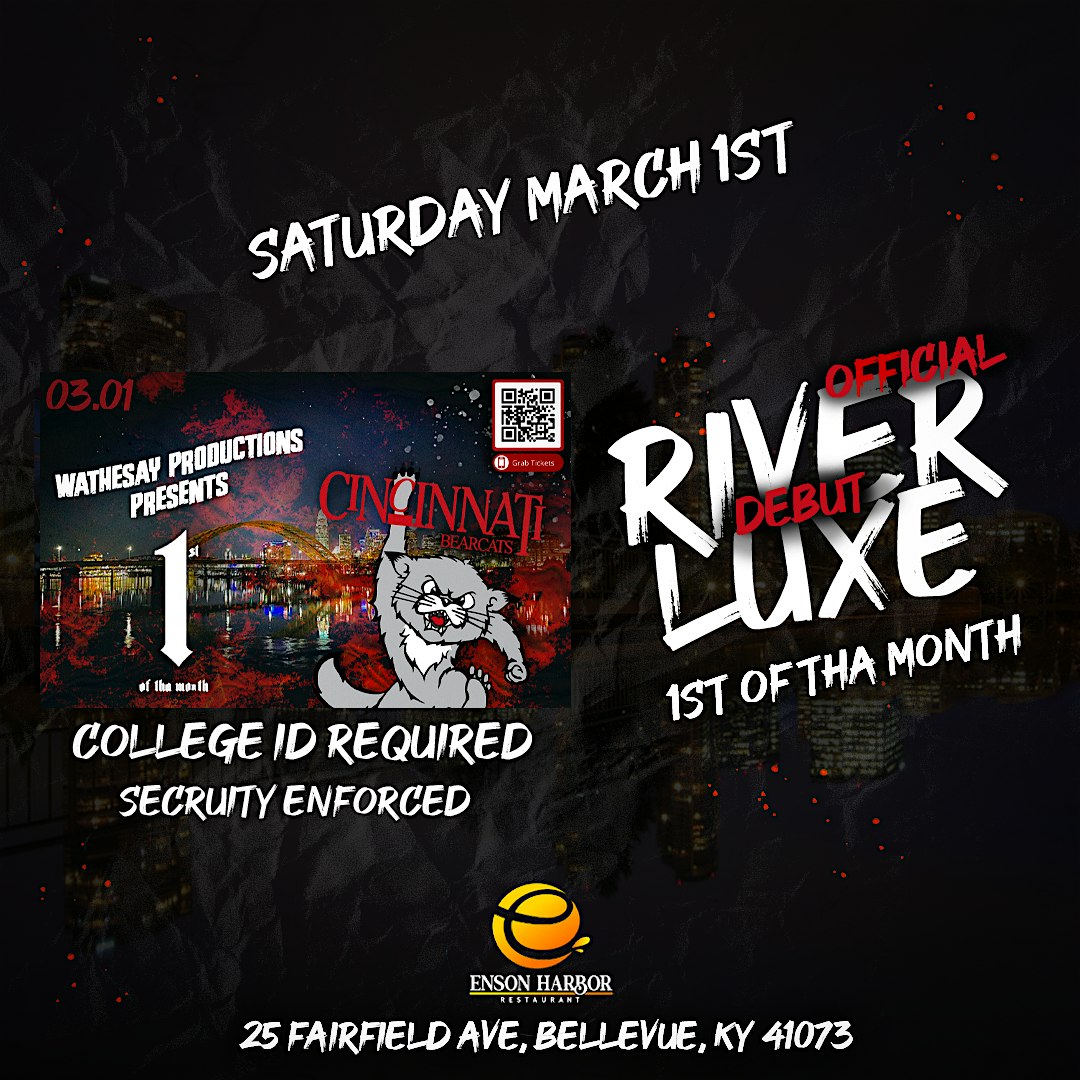 1st of Tha Month : Official River Luxe Debut – Bellevue, KY