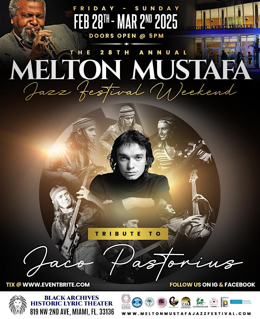 28th ANNUAL MELTON MUSTAFA JAZZ FESTIVAL WEEKEND – Miami, FL