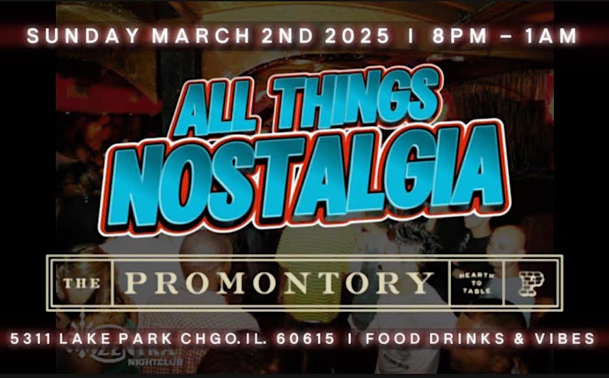 ALL THINGS NOSTALGIA – Chicago, IL