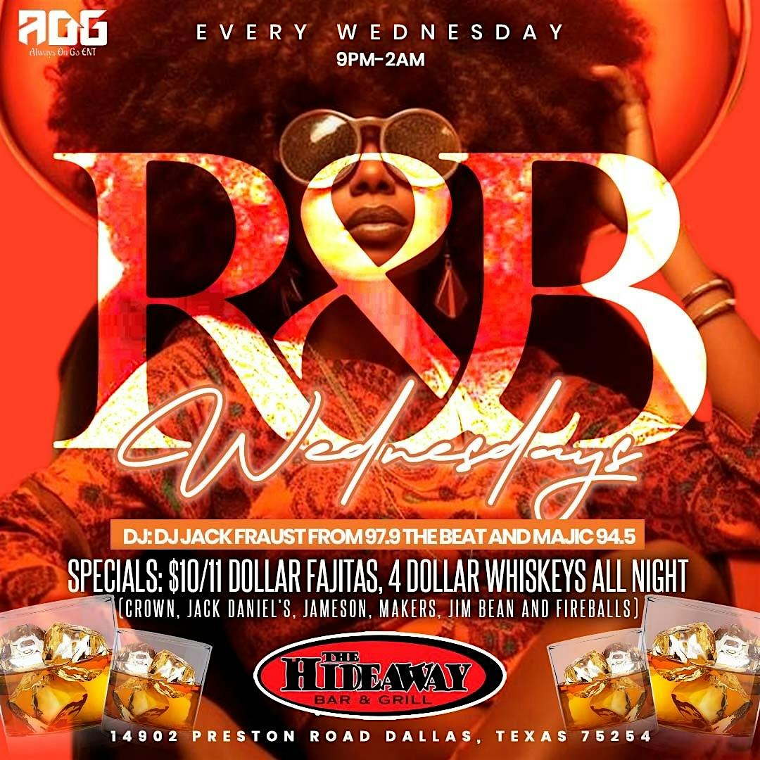 R&B WEDNESDAY’S @THE HIDEAWAY – Dallas, TX