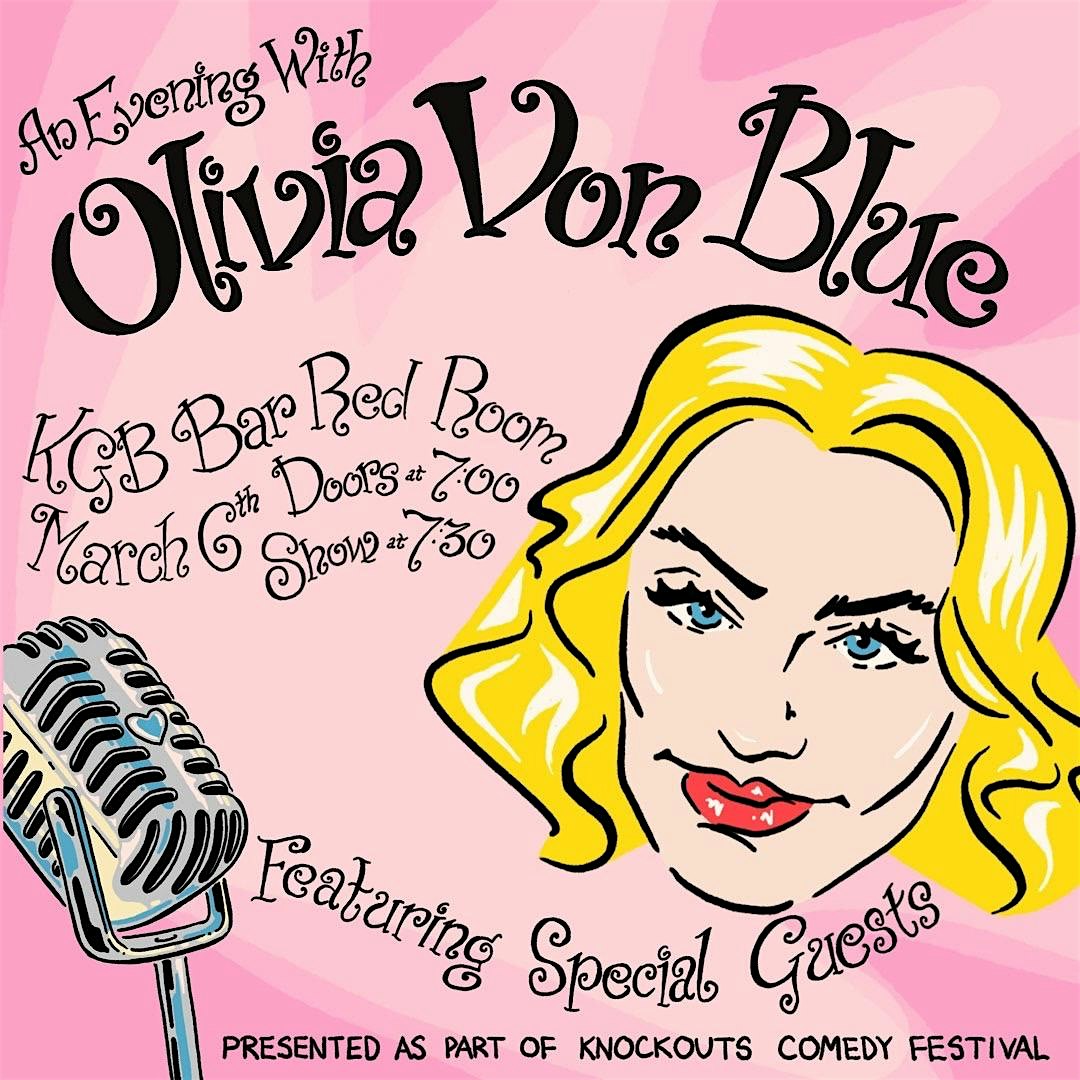 An Evening with Olivia Von Blue – New York, NY