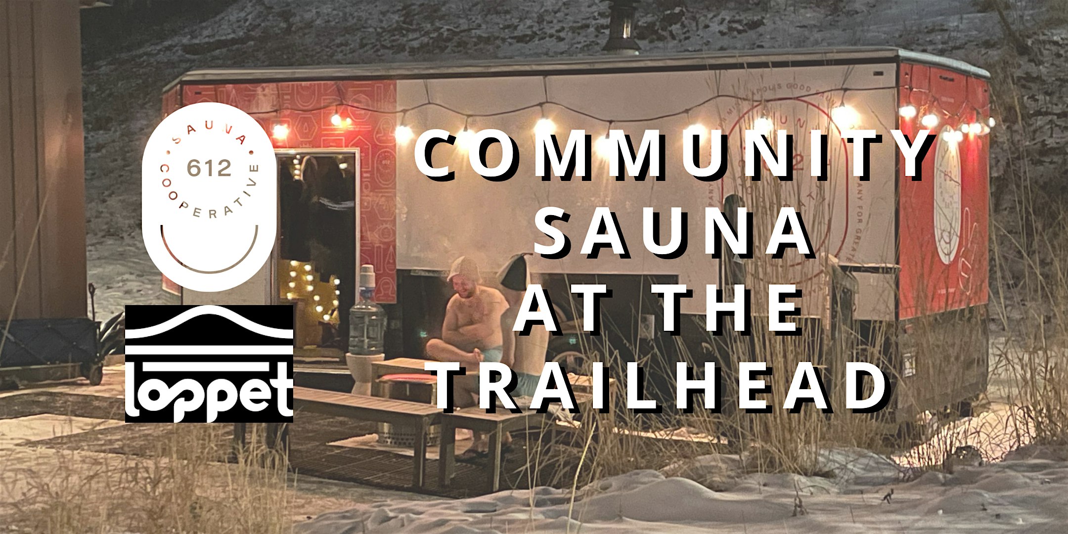 612 Sauna Co-op Reservations at the Trailhead/Theo Wirth 2/12/25 – 3/9/25 – Minneapolis, MN