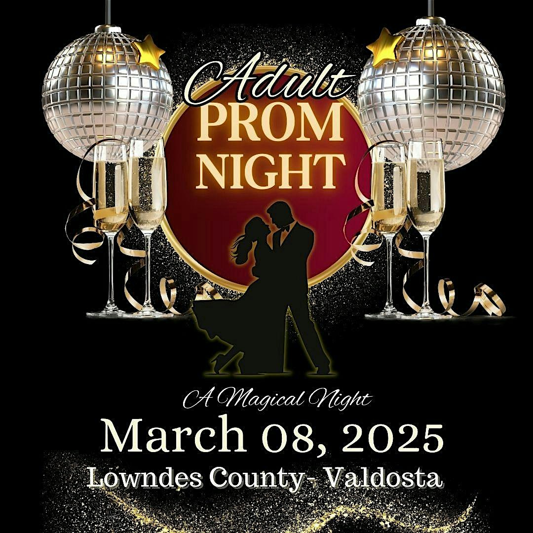 2025 Adult Prom Lowdnes-Valdosta GA – Valdosta, GA