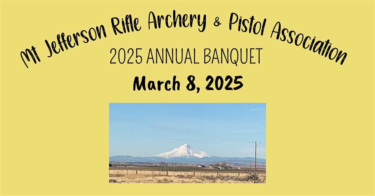 2025 Annual Banquet – Madras, OR