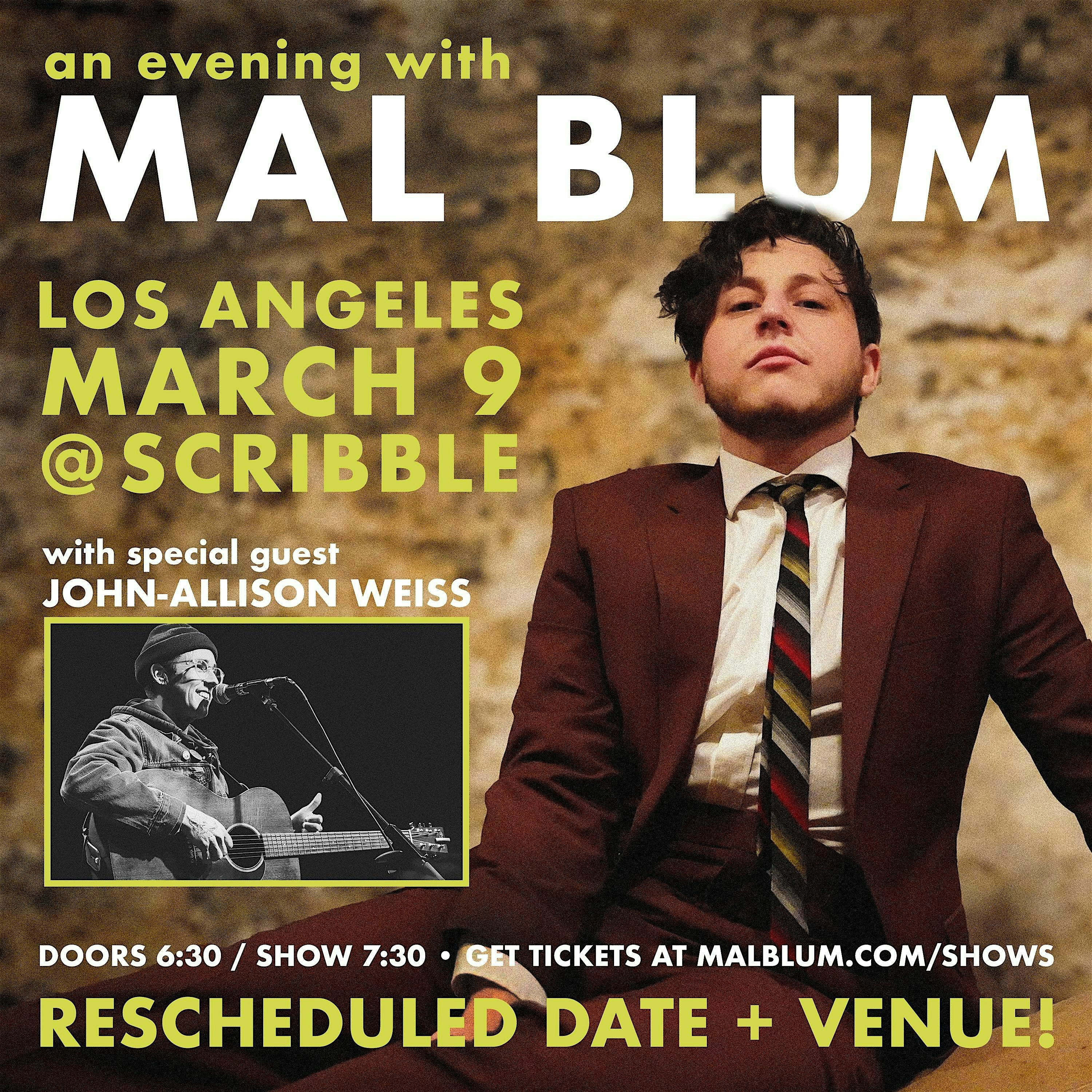 An Evening With Mal Blum (+John-Allison Weiss!) *Now MARCH 9TH @ SCRIBBLE* – Los Angeles, CA