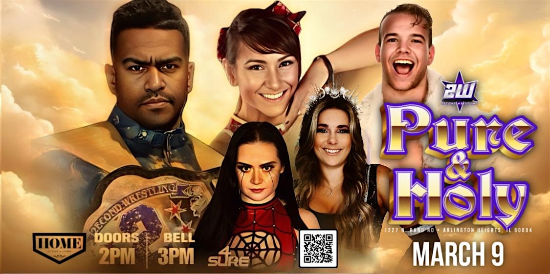 2econd Wrestling: PURE & HOLY – Arlington Heights, IL