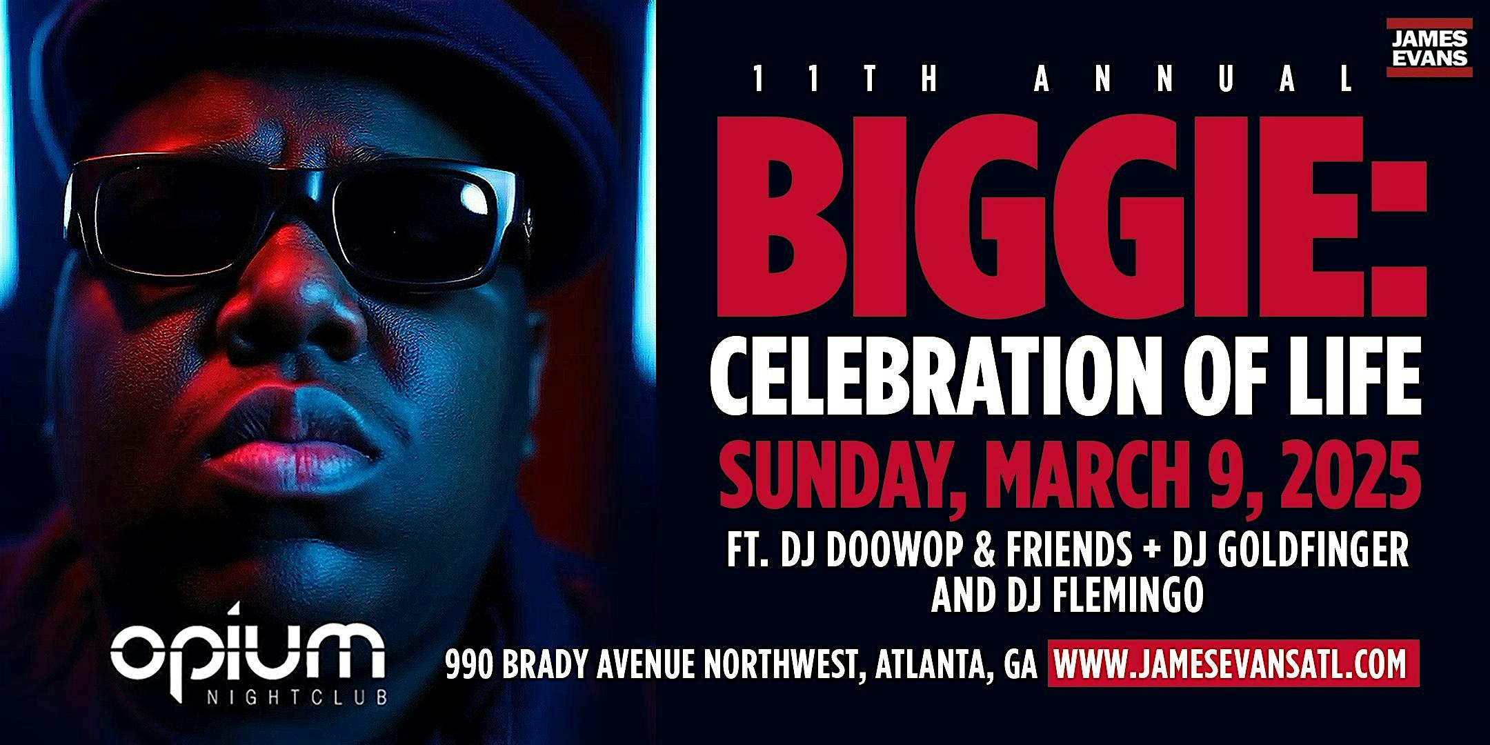 11TH ANNUAL BIGGIE: CELEBRATION OF LIFE – Atlanta, GA