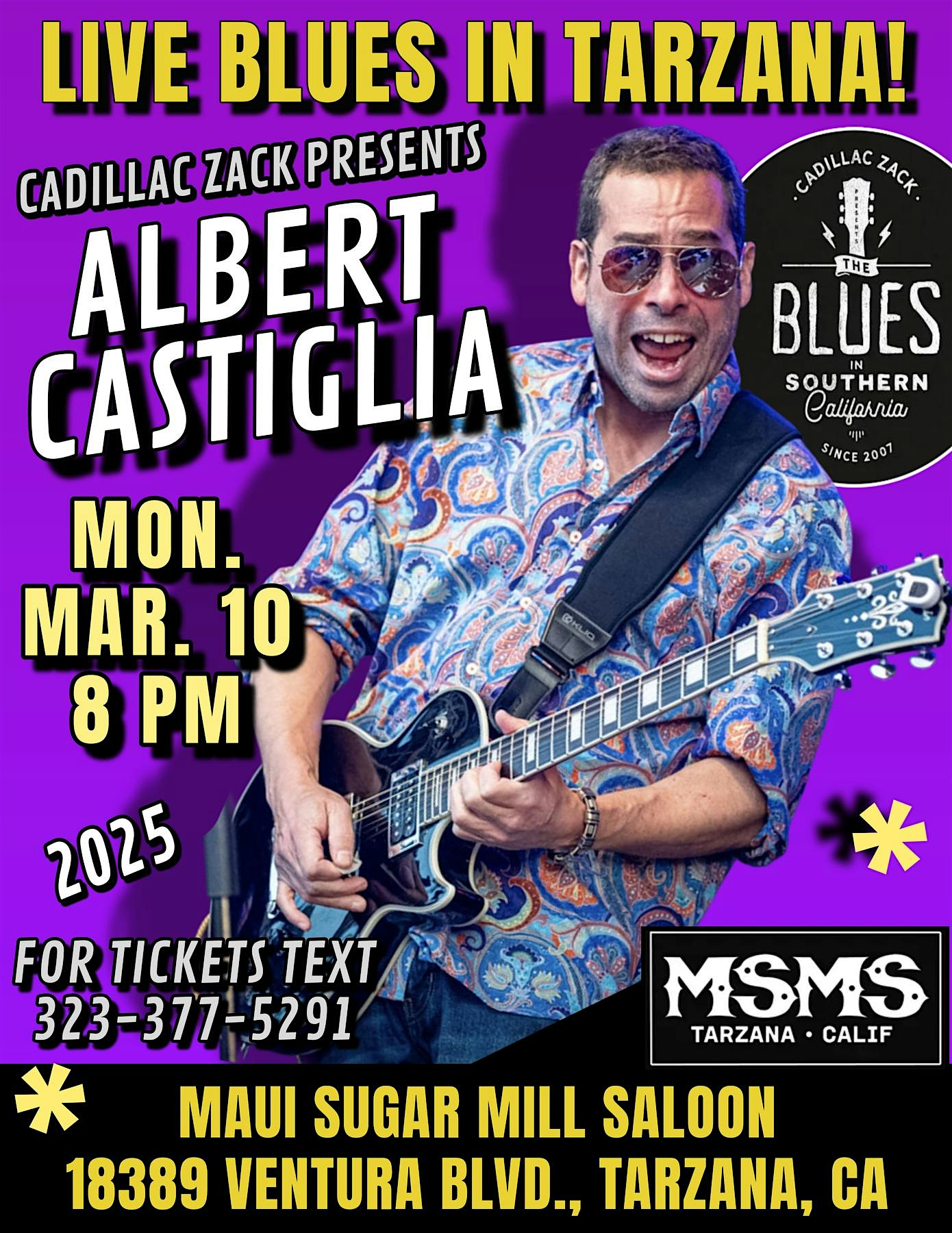 ALBERT CASTIGLIA – Blues-Rock Great – in TARZANA! – Los Angeles, CA