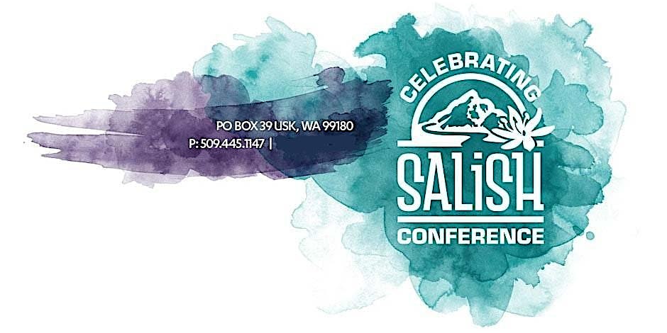 2025 Celebrating Salish Conference – Airway Heights, WA