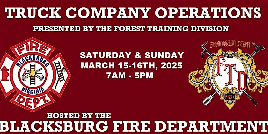 (2nd Annual) Blacksburg Fire Department “Truck Company Operations” Class – Blacksburg, VA