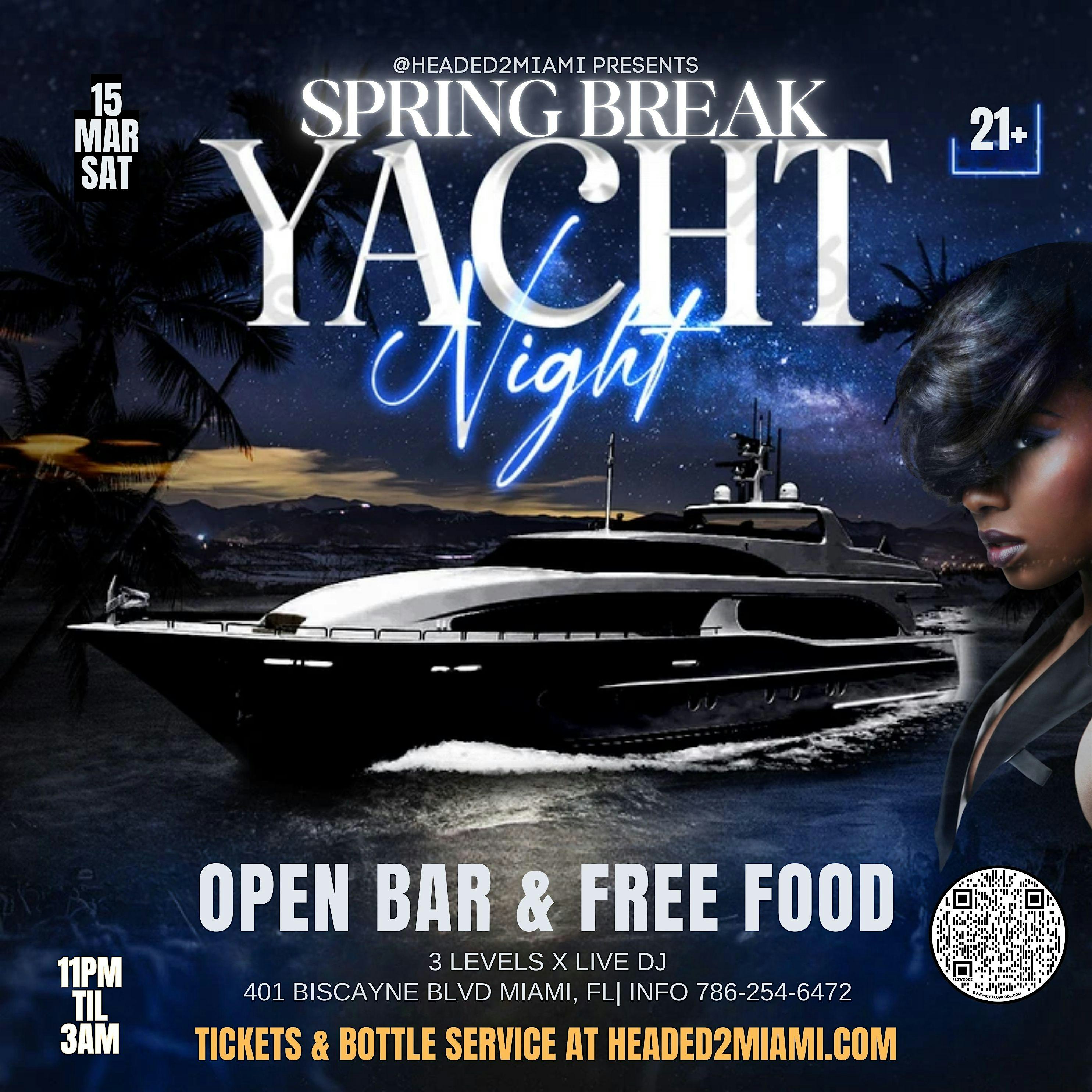 SPRING BREAK LATE NIGHT YACHT PARTY (Miami Spring Break 2025) – Miami, FL