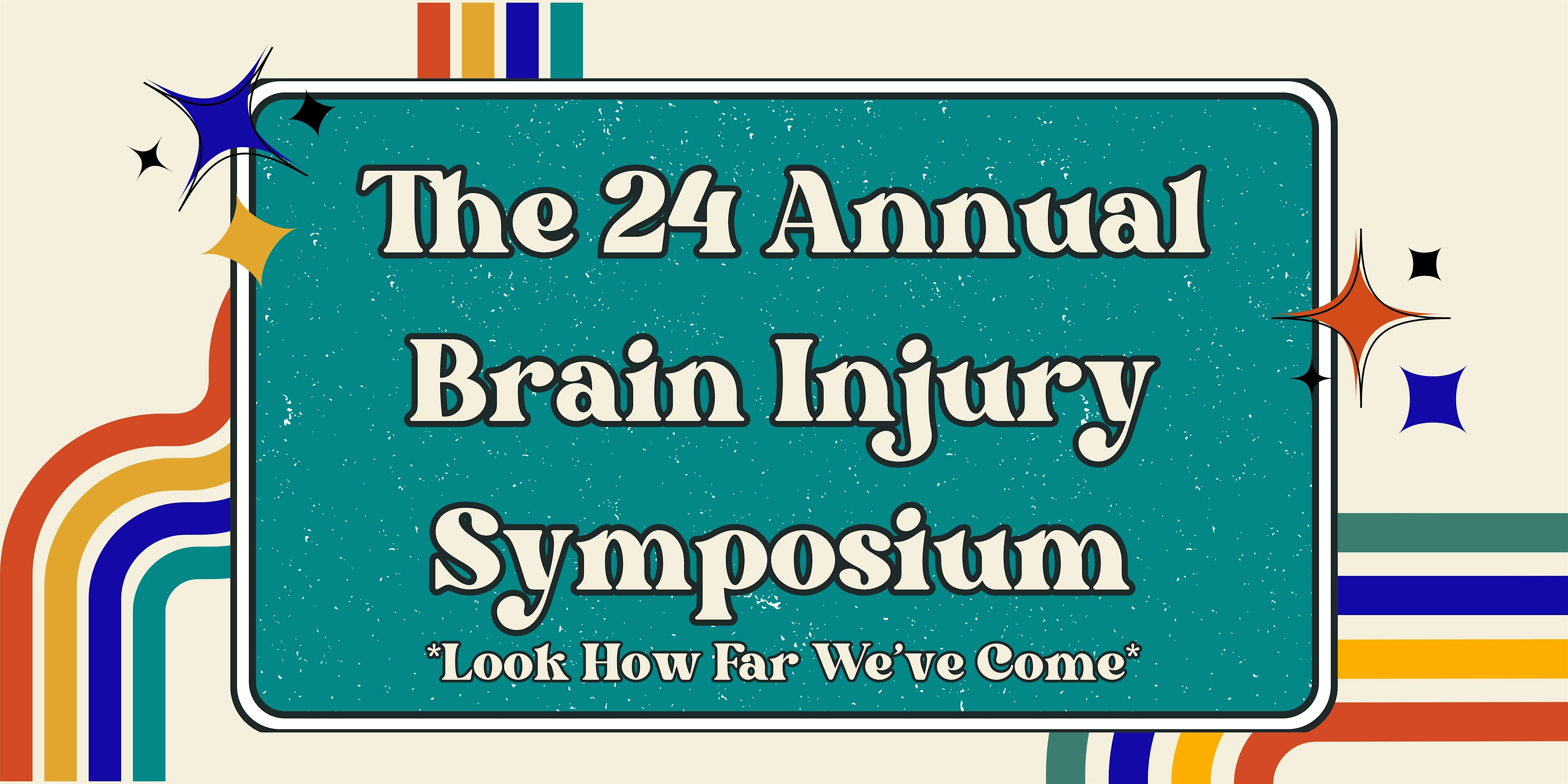 24th Annual Brain Injury Symposium Hosted by Alamo Head Injury Association – San Antonio, TX