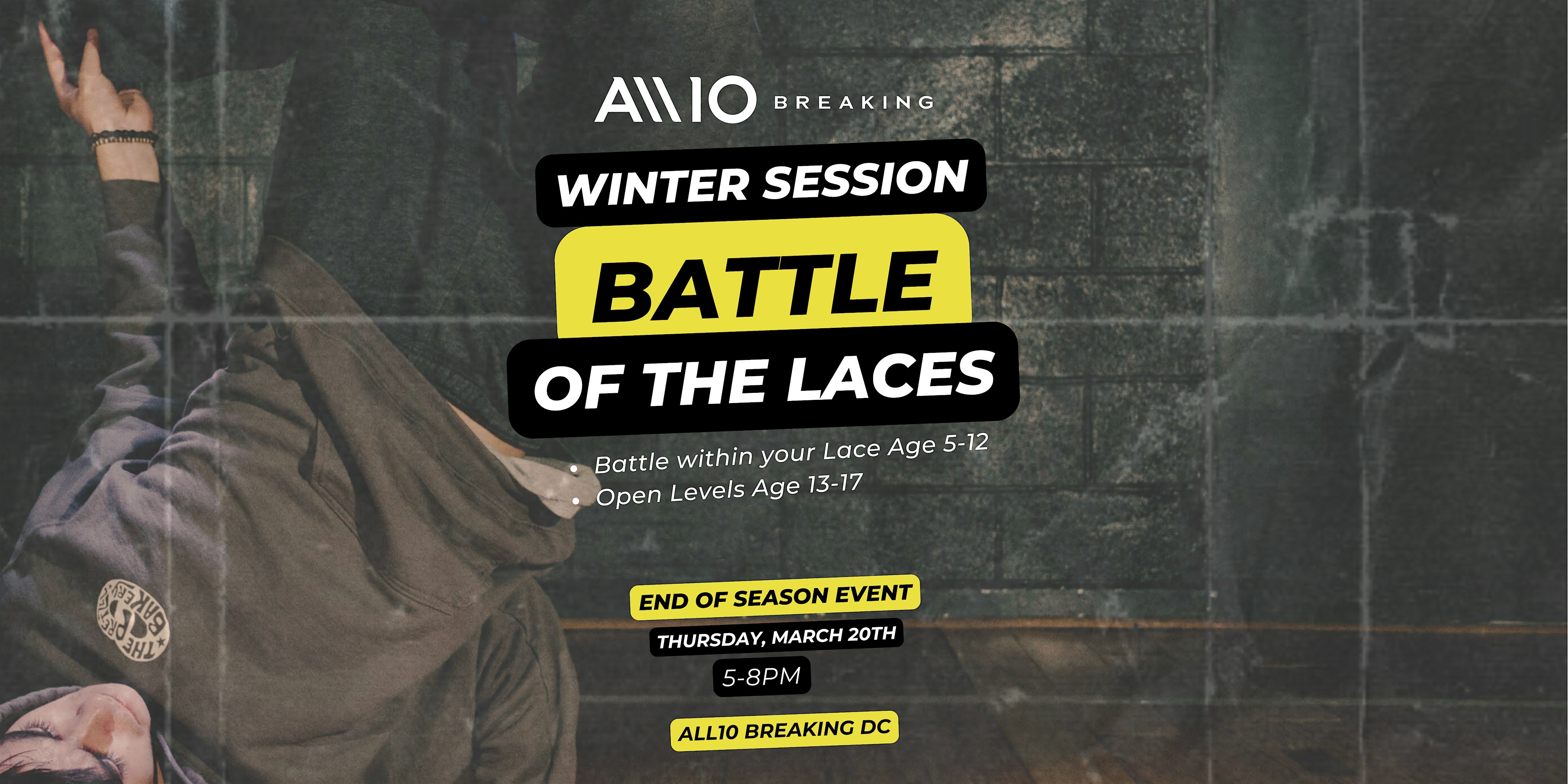 ALL10 Breaking Presents: Battle of the Laces – End of Winter Session Event – Washington, DC