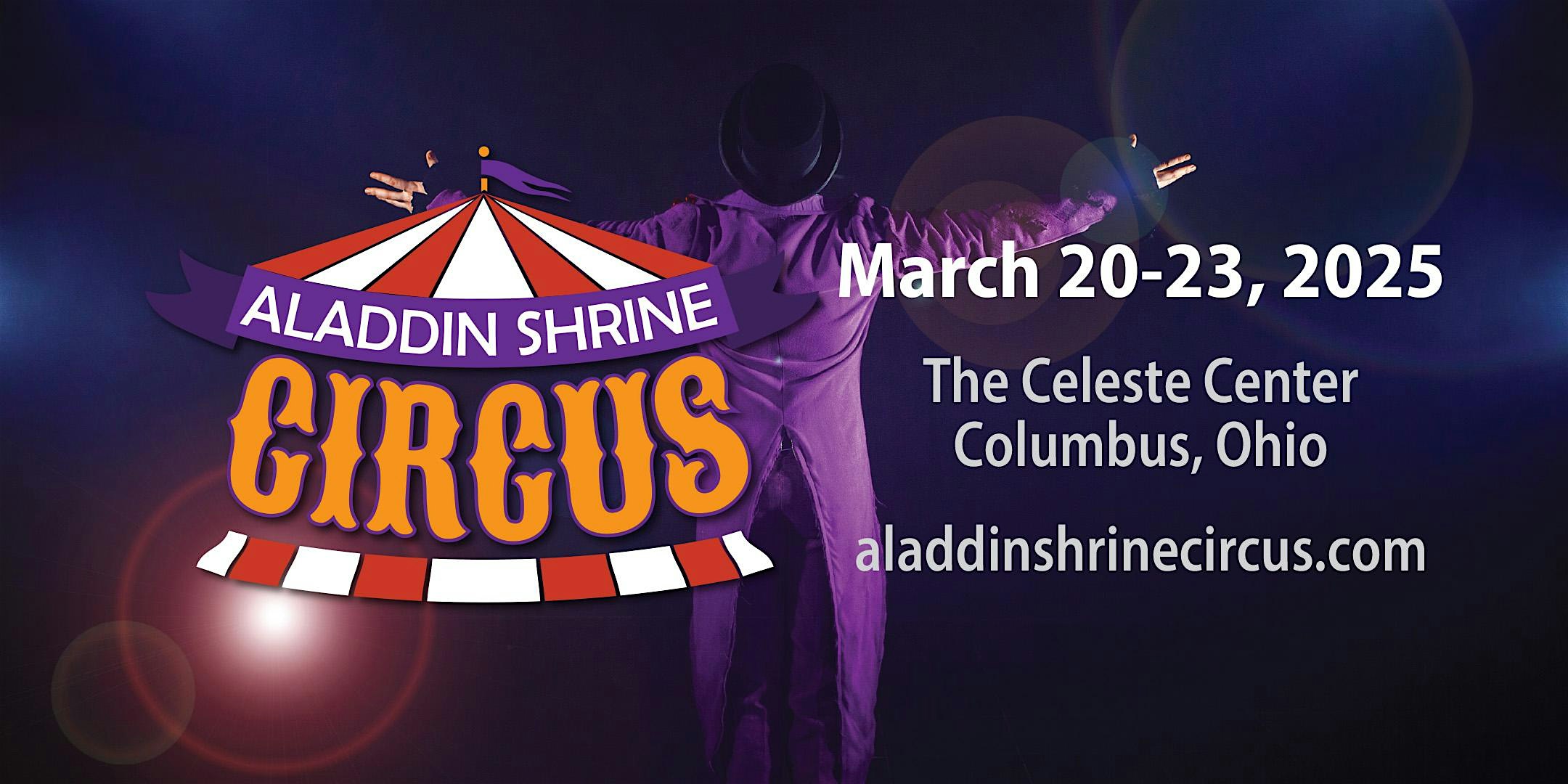 Aladdin Shrine Circus, Thursday, March 20th, 7:00pm – Columbus, OH