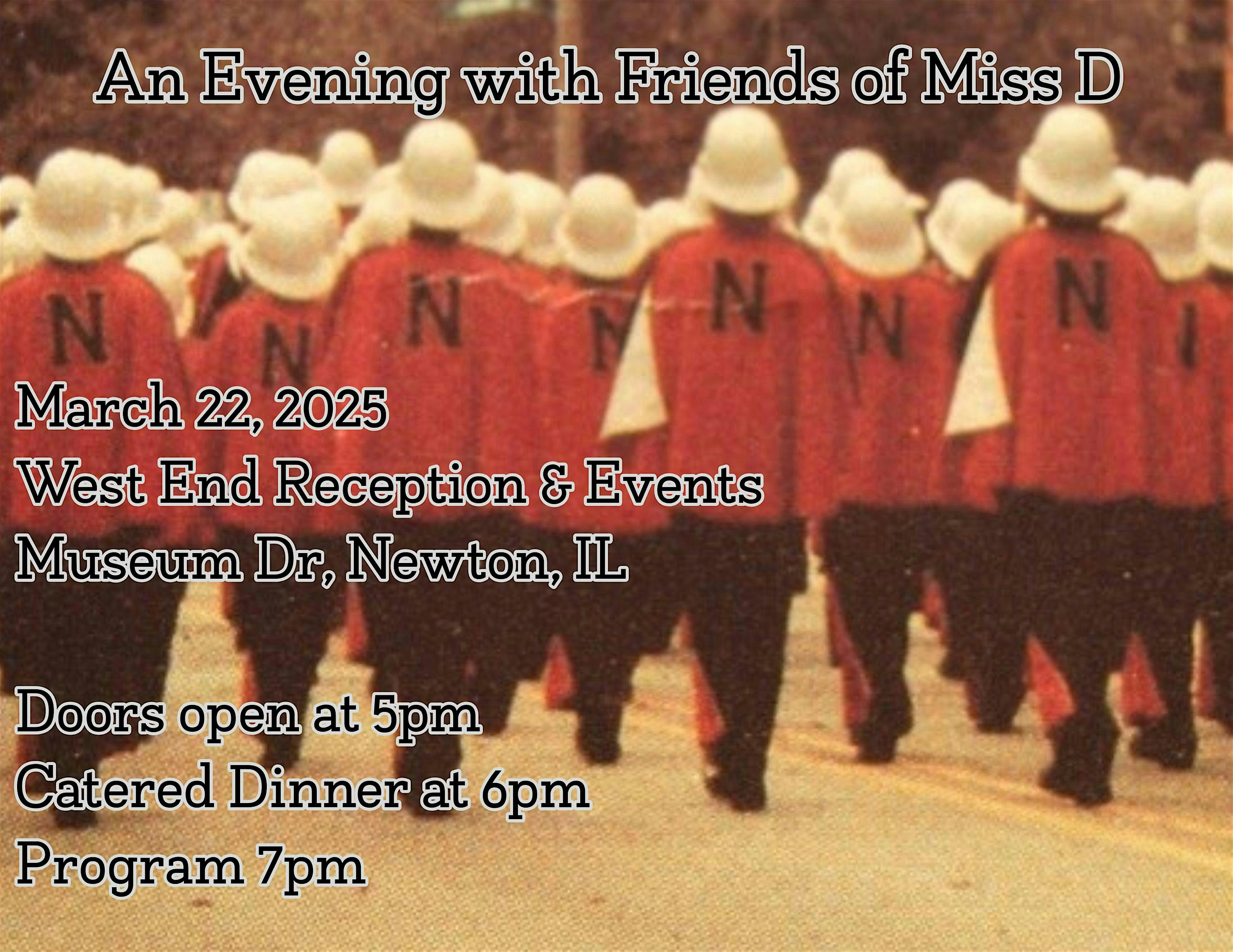 An Evening With Friends of Miss D – Newton, IL