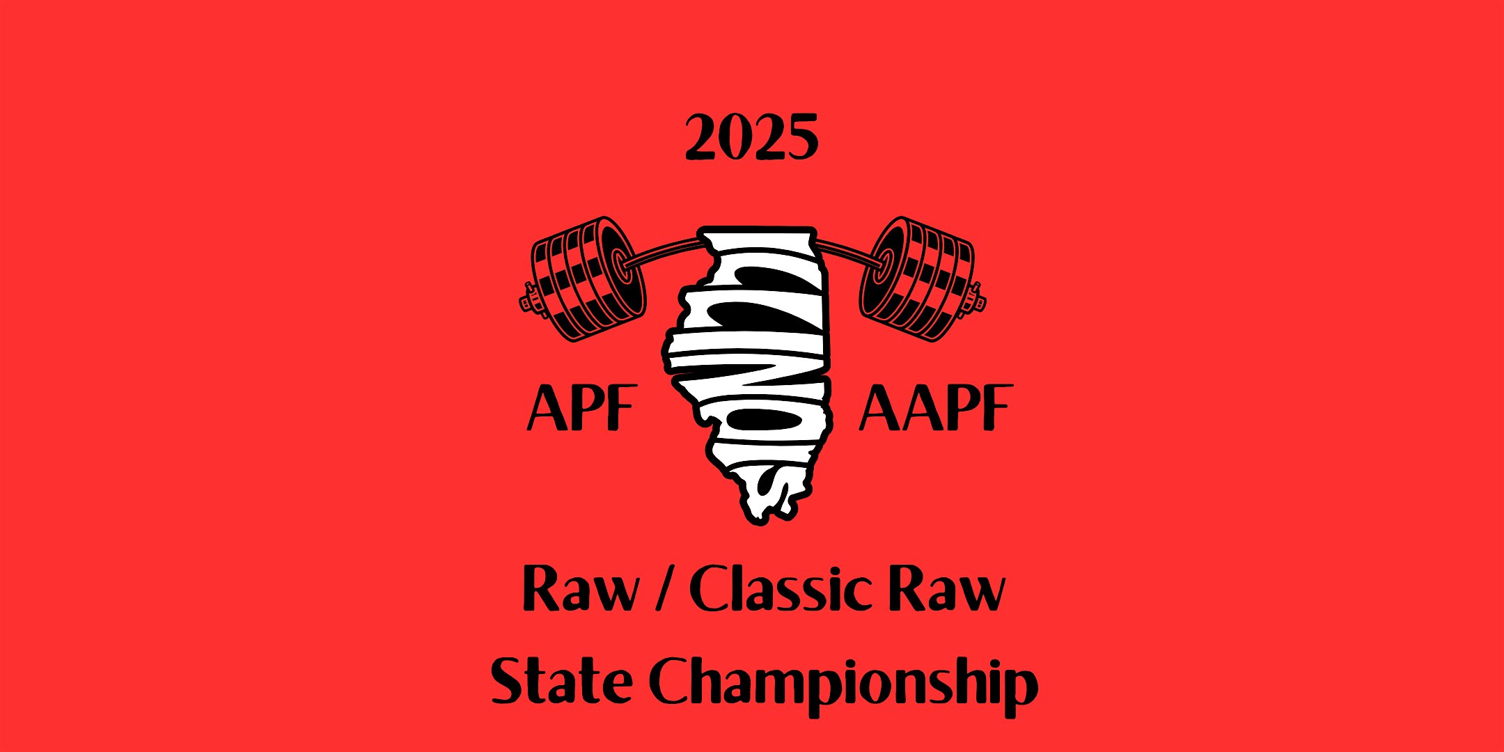 2025 APF/AAPF IL Raw/Classic Raw State Championships – Lombard, IL