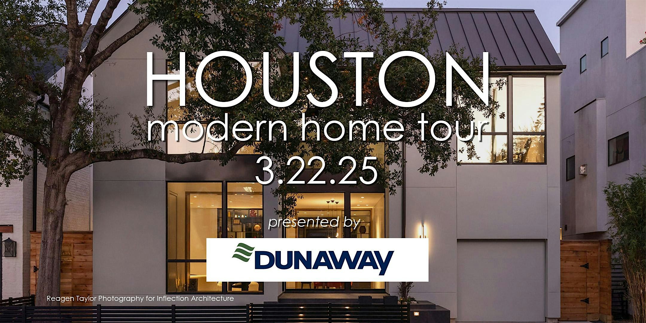 2025 Houston Modern Home Tour presented by Dunaway – Houston, TX